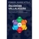 Pongor-Juhász Attila: Önjáróbb vállalkozás - Hogyan lesz több pénzed és több szabadidőd stresszmentesen?