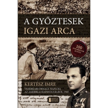 Kertész Imre: A győztesek igazi arca