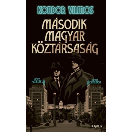 Kondor Vilmos: Második magyar köztársaság