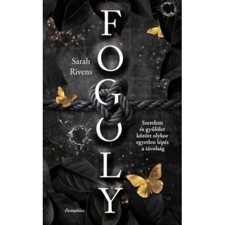 Sarah Rivens: Fogoly - (Különleges kiadás)