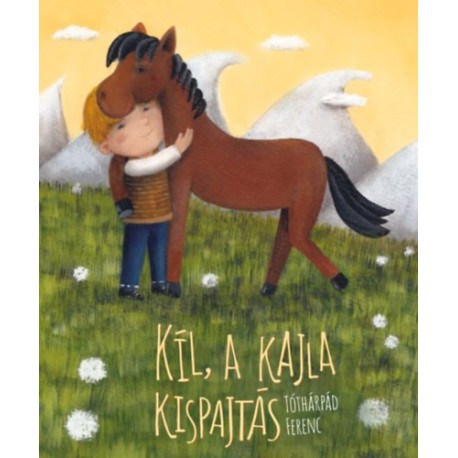 Tóthárpád Ferenc: Kíl, a kajla kispajtás