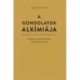 Marschall József: A gondolatok alkímiája - Hogyan teremt értéket a kommunikáció?