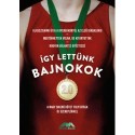 Így lettünk bajnokok 2.0