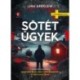 Lina Areklew: Sötét ügyek