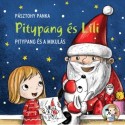 Pásztohy Panka: Pitypang és a Mikulás - Pitypang és Lili