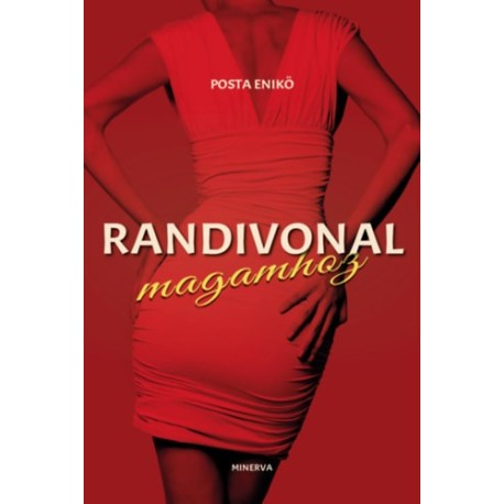 Posta Enikő: Randivonal magamhoz