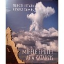 Turczi István, Révész Tamás: Miféle épület az a katarzis