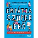 Rashmi Sirdeshpande: Empátia-szupererő - Fejleszd empátia-szupererődet hat lépésben