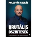Moldován András: Brutális őszinteség