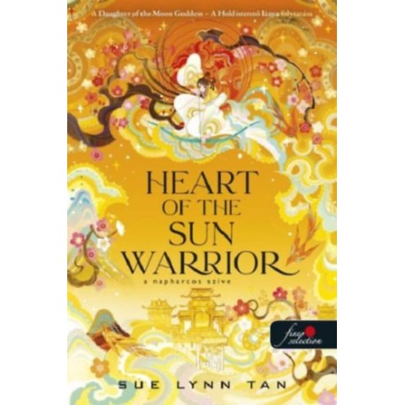Sue Lynn Tan: Heart of the Sun Warrior - A Napharcos Szíve