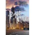 Liz Tomforde: The Right Move - Szerelem a hazugságok között - Windy City 2.