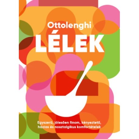 Yotam Ottolenghi, Helen Goh: Lélek
