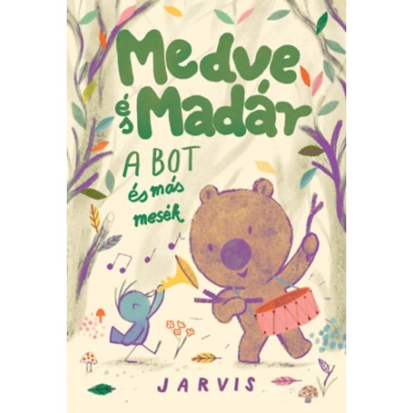 Jarvis: A Medve és Madár - A bot és más mesék