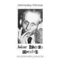 Velinszky Vilmos: Jókor legyen mondva - Keveseknek ajánlom
