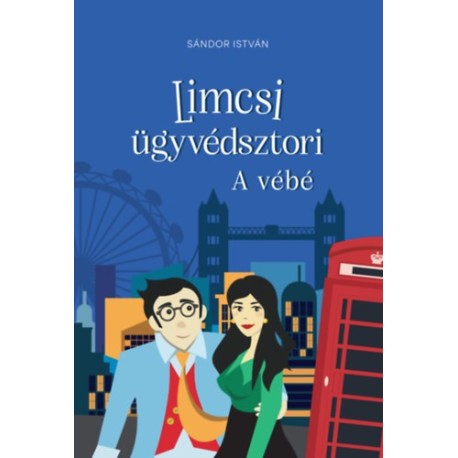 Sándor István: Limcsi ügyvédsztori - A vébé