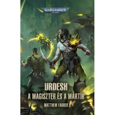 Matthew Farrer: Urdesh: A magiszter és a mártír