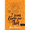 Alice Oseman: I Was Born For This - Erre születtem