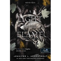 Jennifer L. Armentrout: A Light in the Flame - Fény a lángban - Hús és tűz 2.