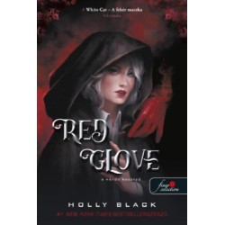 Holly Black: Red Glove - A vörös kesztyű - Átokvetők 2.