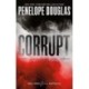 Penelope Douglas: Corrupt
