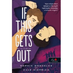 Sophie Gonzales, Cale Dietrich: If This Gets Out - Ha ez kiderül