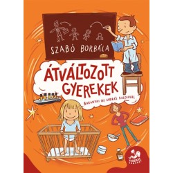 Szabó Borbála: Átváltozott gyerekek