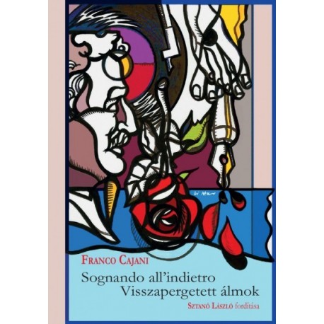 Franco Cajani: Sognando all'indietro - Visszapergetett álmok