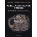 Javier Cabrera Darquea: Az icai vésett kövek üzenete - Pap Gábor tanulmányával