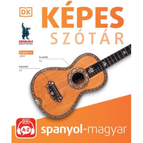 Képes szótár spanyol-magyar (audio alkalmazással) - 2. kiadás