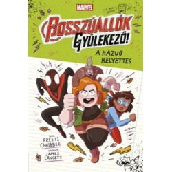 Preeti Chhibber: Marvel: Bosszúállók, gyülekező! 2. - A hazug helyettes