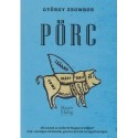 György Zsombor: Pörc - Mit esznek az emberek Magyarországon?