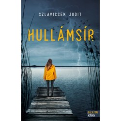 Szlavicsek Judit: Hullámsír