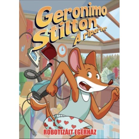 Dario Sicchio, Alessandro Muscillo: Geronimo Stilton, a riporter - Robotizált egérház