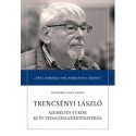 Szatmári-Nagy Anikó: Trencsényi László - Személyes tükör&nbsp;80 év pedagógiatörténetéről