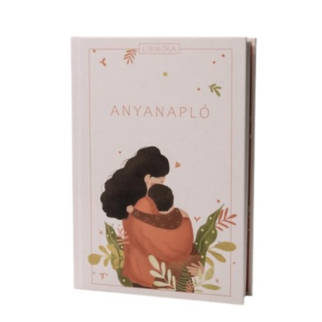 Anyanapló - Libikóka