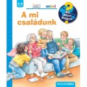 Andrea Erne: A mi családunk - Mit? Miért? Hogyan? Mini 69.