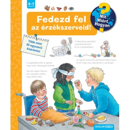 Weinhold Angela: Fedezd fel az érzékszerveid! - Mit? Miért? Hogyan? 23.
