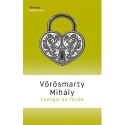 Vörösmarty Mihály: Csongor és Tünde