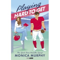 Monica Murphy: Playing Hard to Get - Az elérhetetlen játékos - (Különleges kiadás)