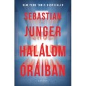 Sebastian Junger: Halálom óráiban
