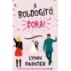 Lynn Painter: A boldogító soha!