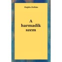 Hajdu Zoltán: A harmadik szem