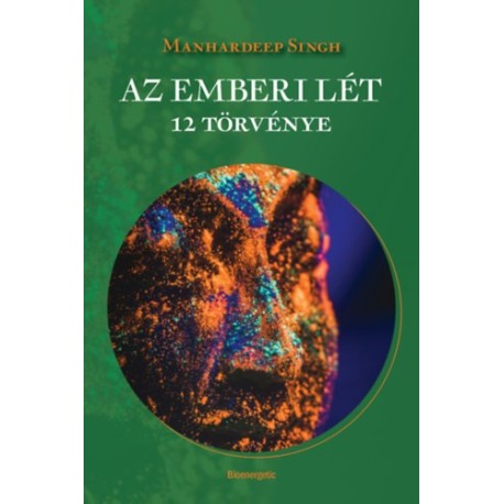 Manhardeep Singh: Az emberi lét 12 törvénye