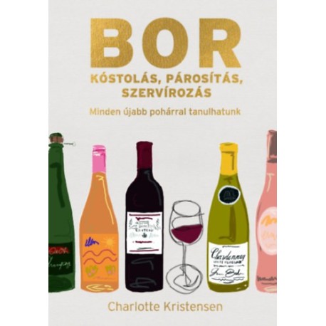 Charlotte Kristensen: Borkóstolás, párosítás, szervírozás