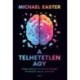 Michael Easter: A telhetetlen agy