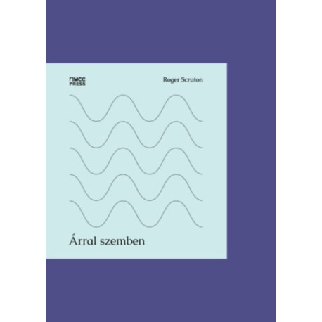 Roger Scruton: Árral szemben