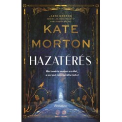 Kate Morton: Hazatérés - (Különleges kiadás)