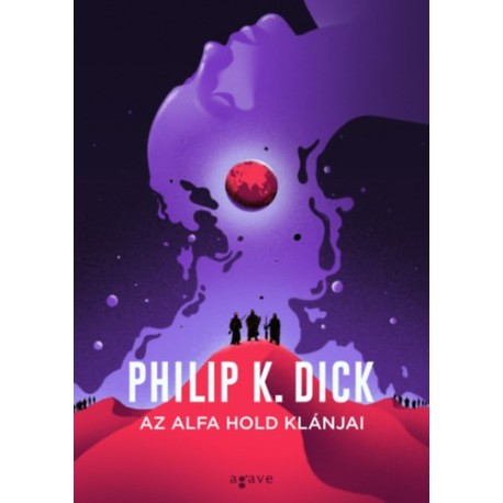 Philip K. Dick: Az Alfa hold klánjai