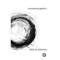 Ostrozánsky Gellért: Fehér és súlytalan