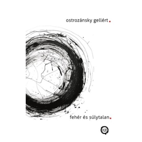 Ostrozánsky Gellért: Fehér és súlytalan